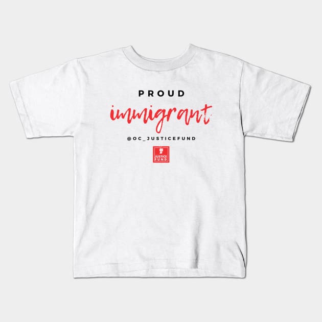 Proud Immigrant Kids T-Shirt by OCJF